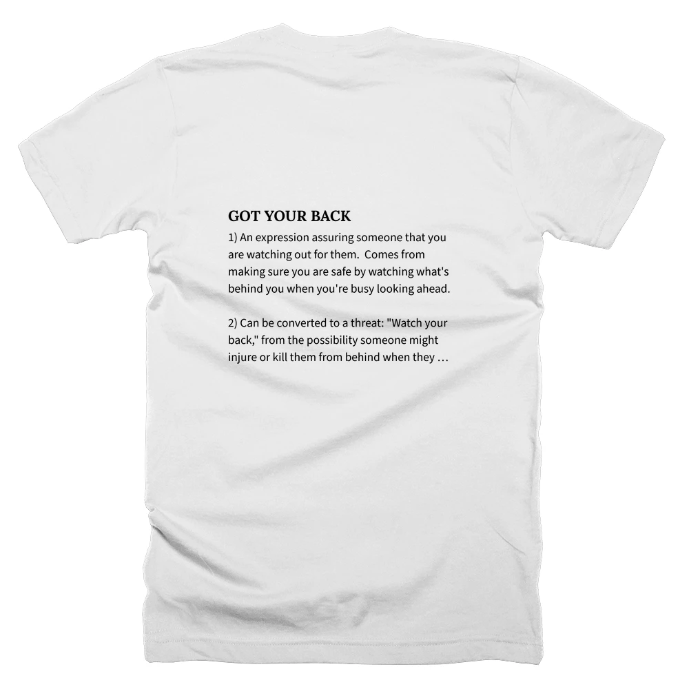 T-shirt with a definition of 'GOT YOUR BACK' printed on the back