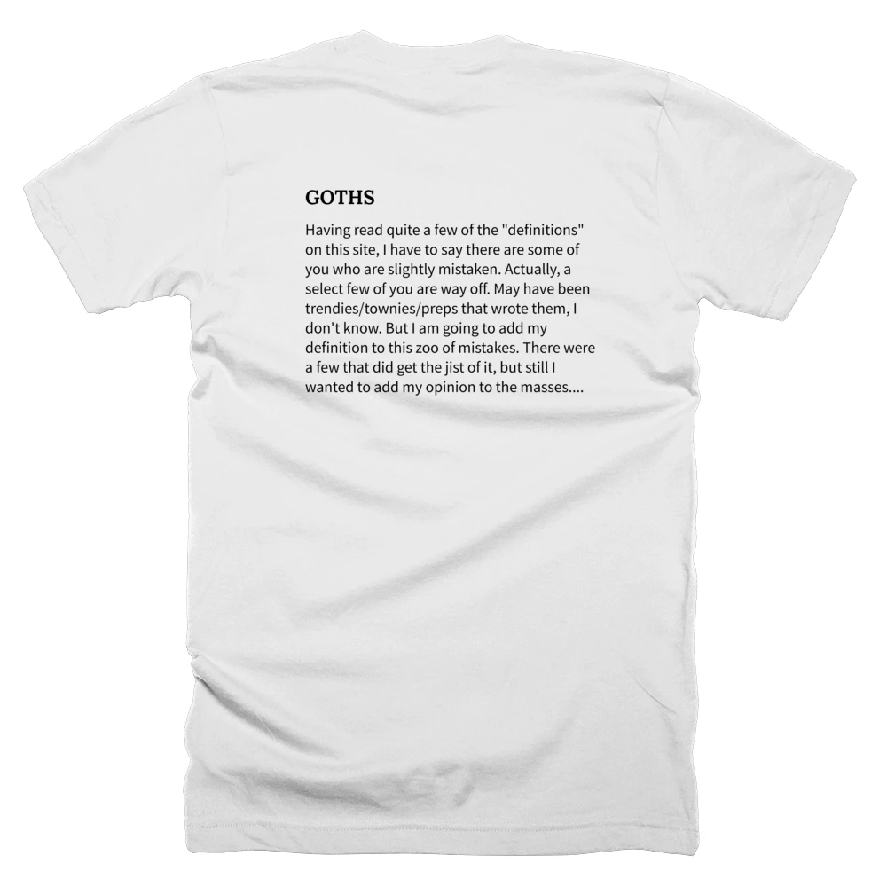 T-shirt with a definition of 'GOTHS' printed on the back