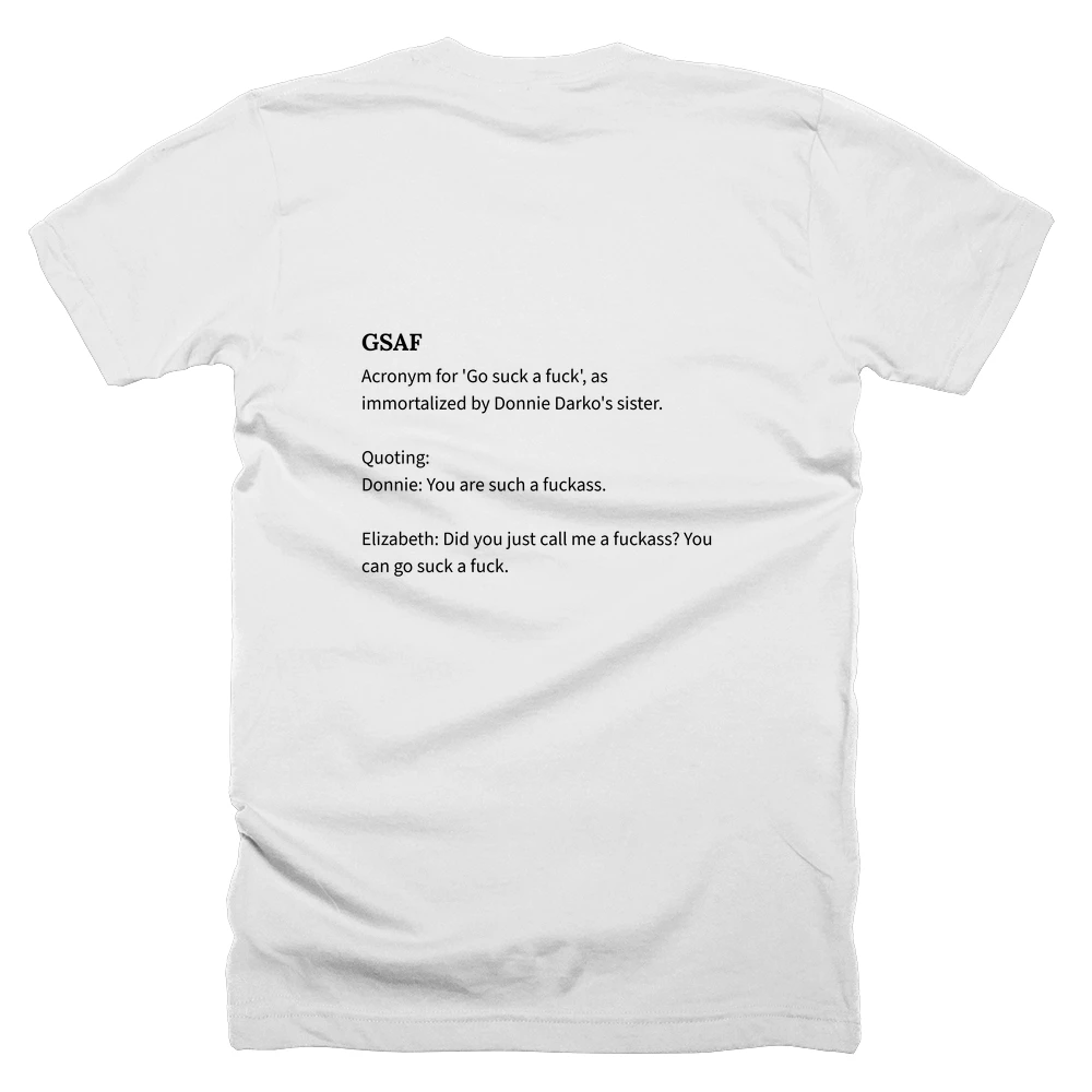 T-shirt with a definition of 'GSAF' printed on the back