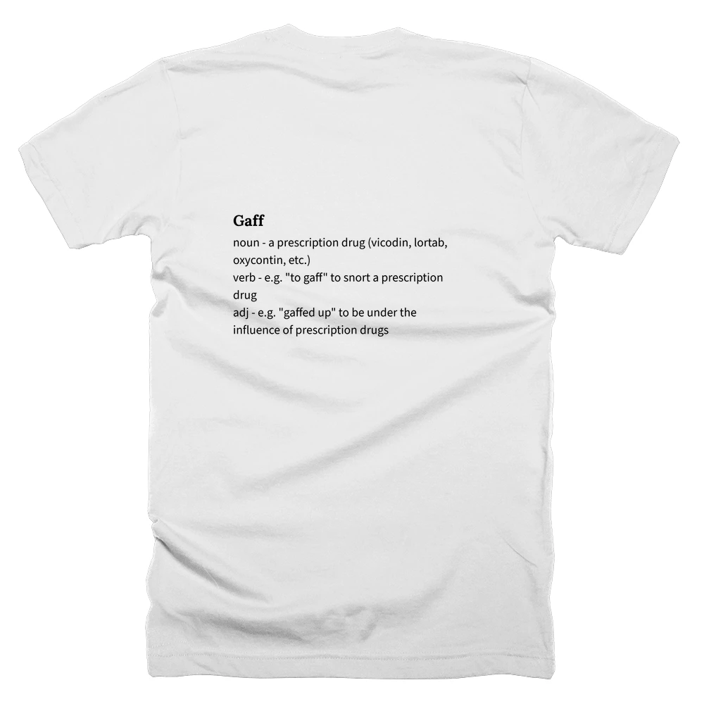 T-shirt with a definition of 'Gaff' printed on the back