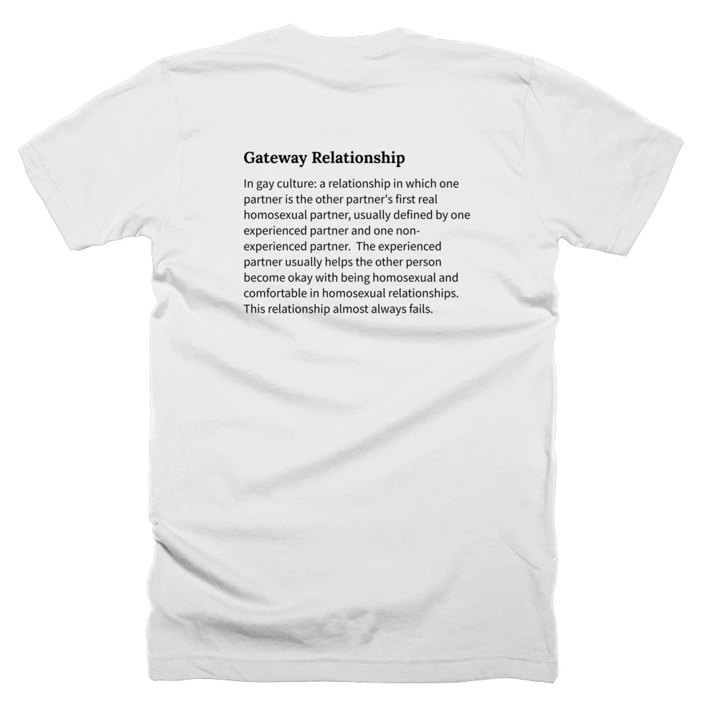 T-shirt with a definition of 'Gateway Relationship' printed on the back