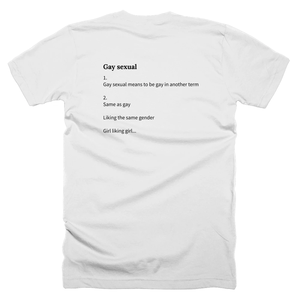 T-shirt with a definition of 'Gay sexual' printed on the back
