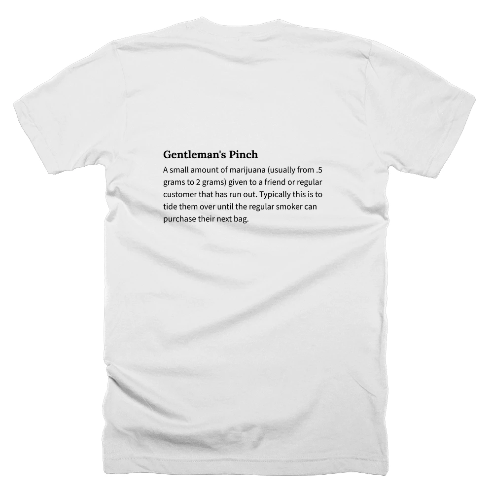 T-shirt with a definition of 'Gentleman's Pinch' printed on the back