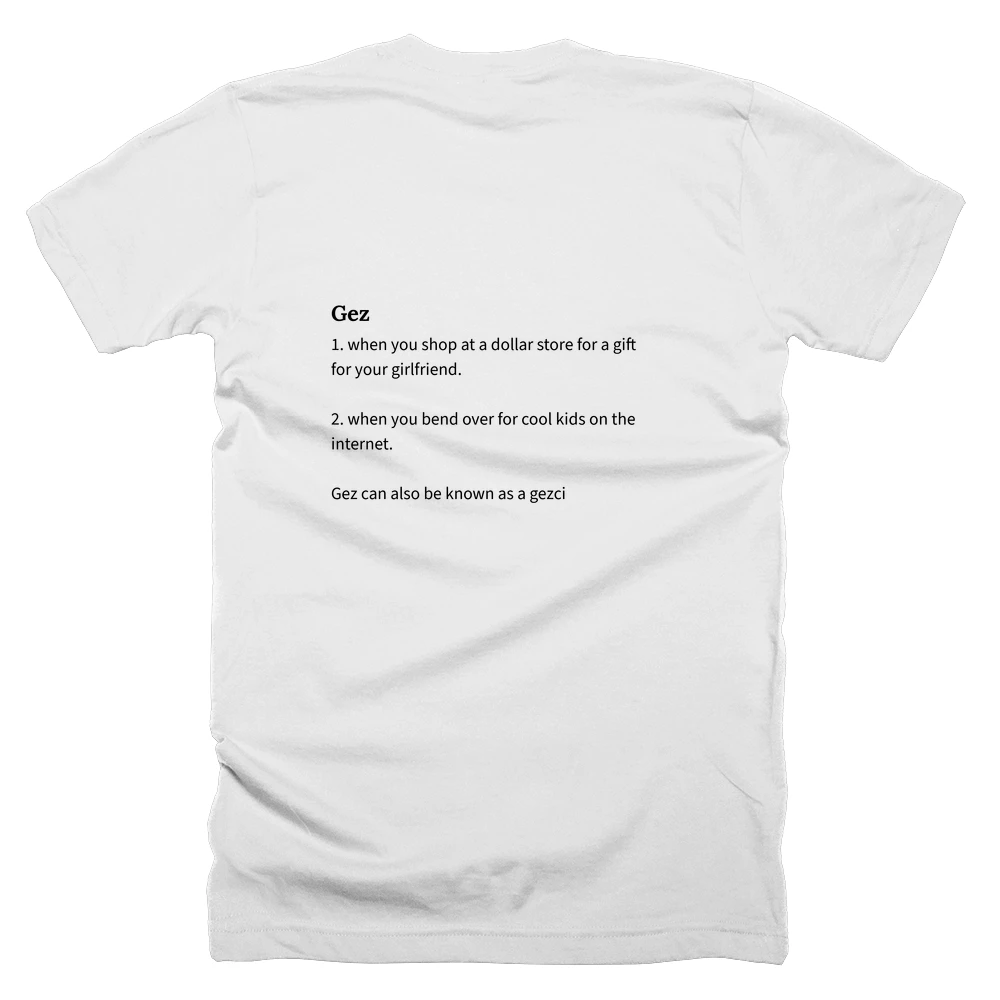 T-shirt with a definition of 'Gez' printed on the back