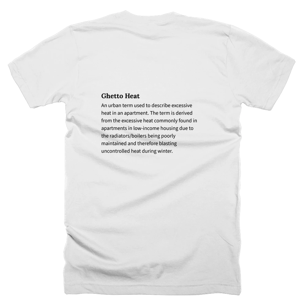 T-shirt with a definition of 'Ghetto Heat' printed on the back