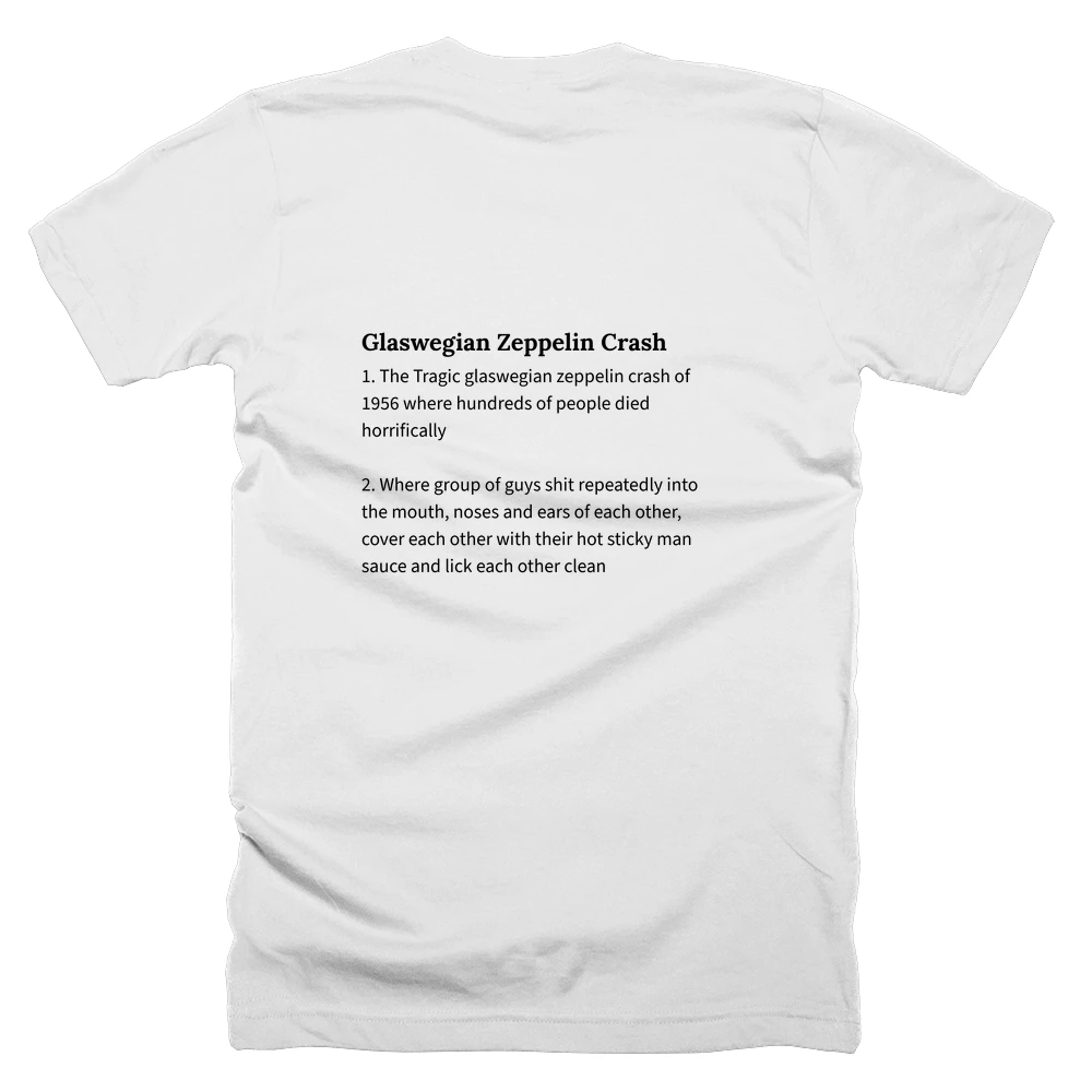 T-shirt with a definition of 'Glaswegian Zeppelin Crash' printed on the back