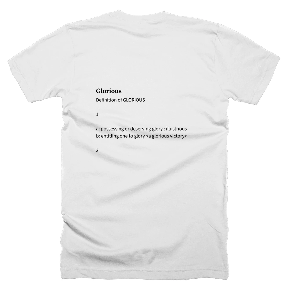 T-shirt with a definition of 'Glorious' printed on the back