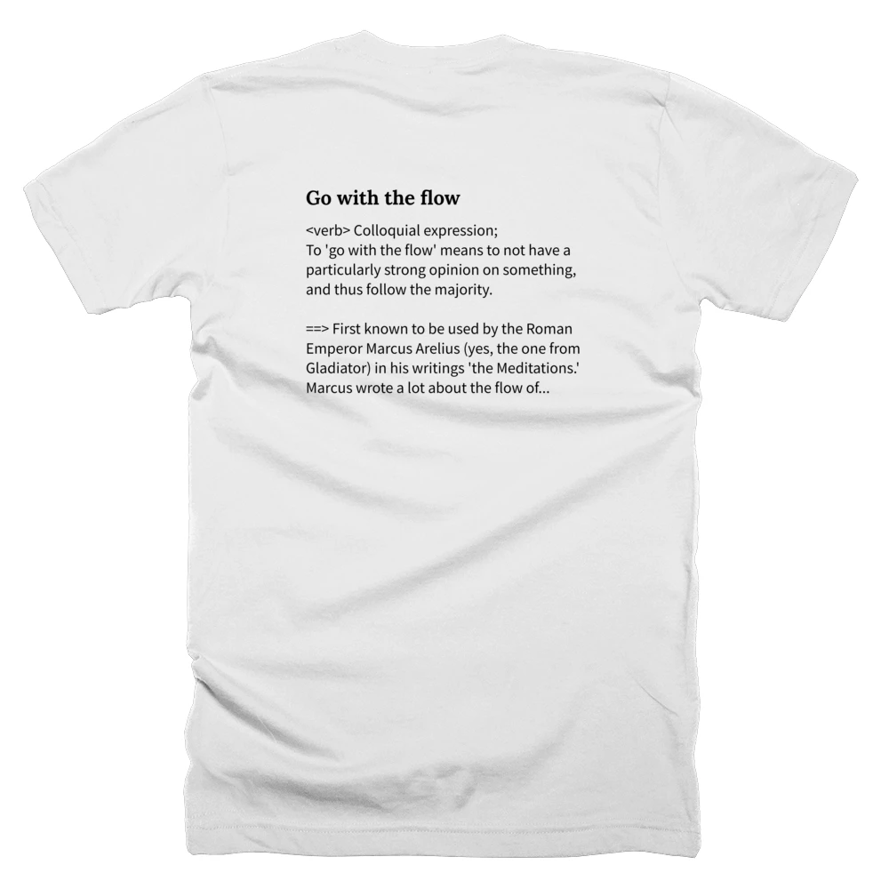 T-shirt with a definition of 'Go with the flow' printed on the back