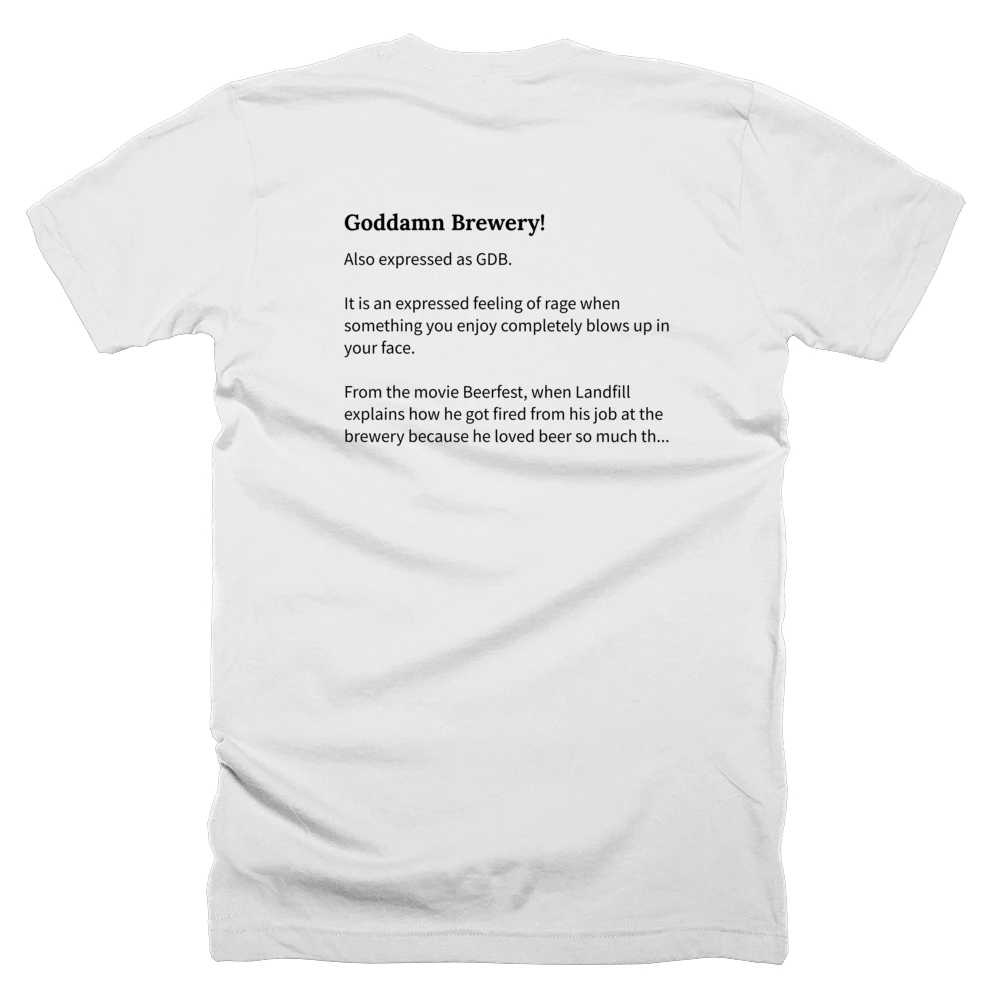 T-shirt with a definition of 'Goddamn Brewery!' printed on the back