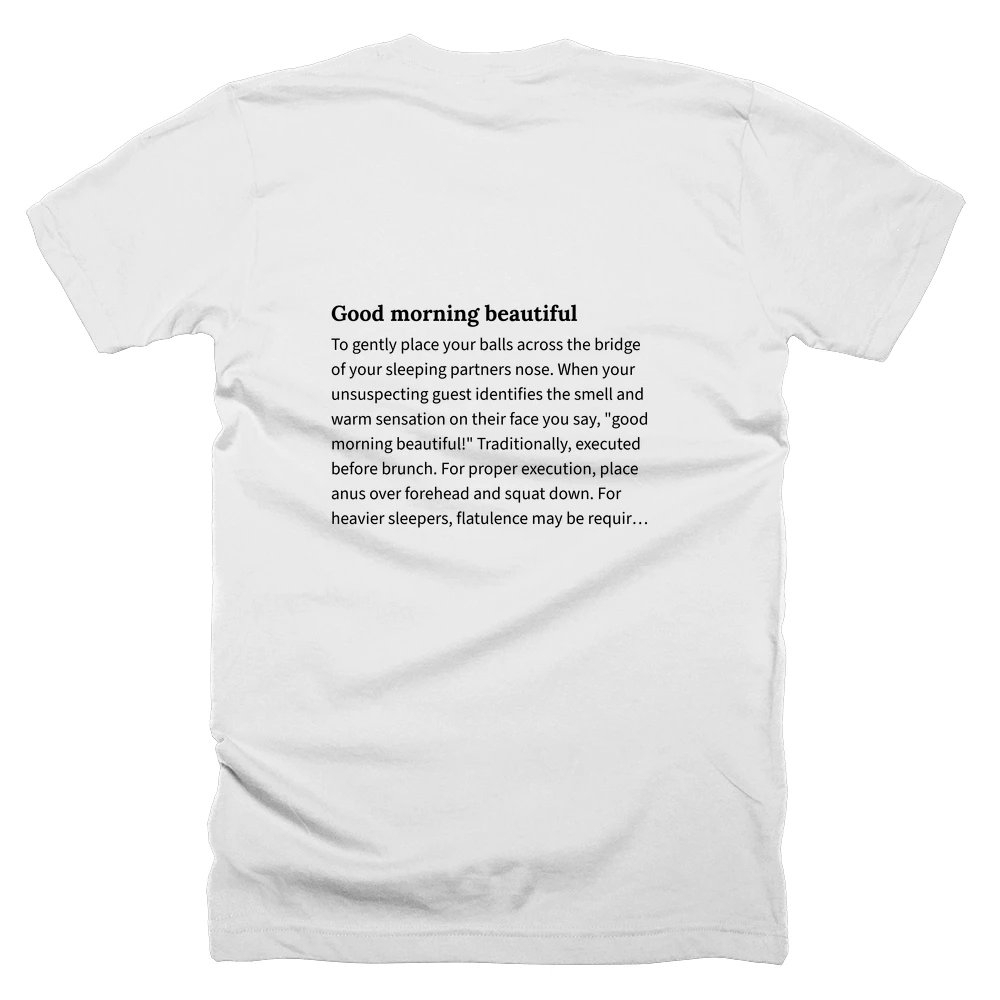 T-shirt with a definition of 'Good morning beautiful' printed on the back