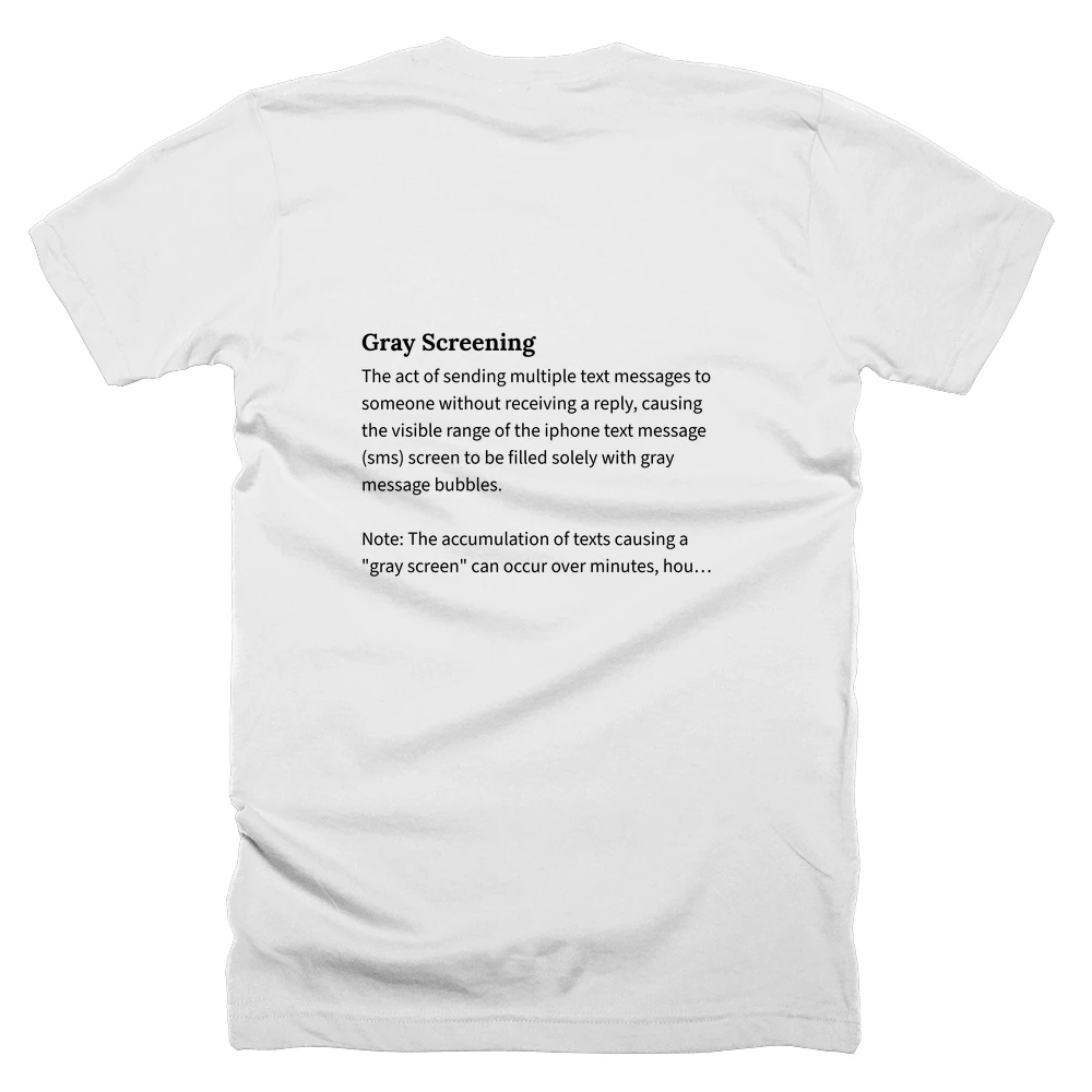 T-shirt with a definition of 'Gray Screening' printed on the back
