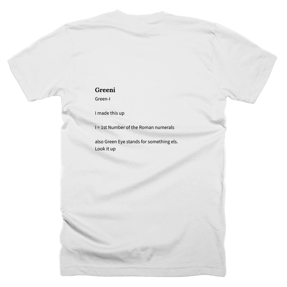T-shirt with a definition of 'Greeni' printed on the back