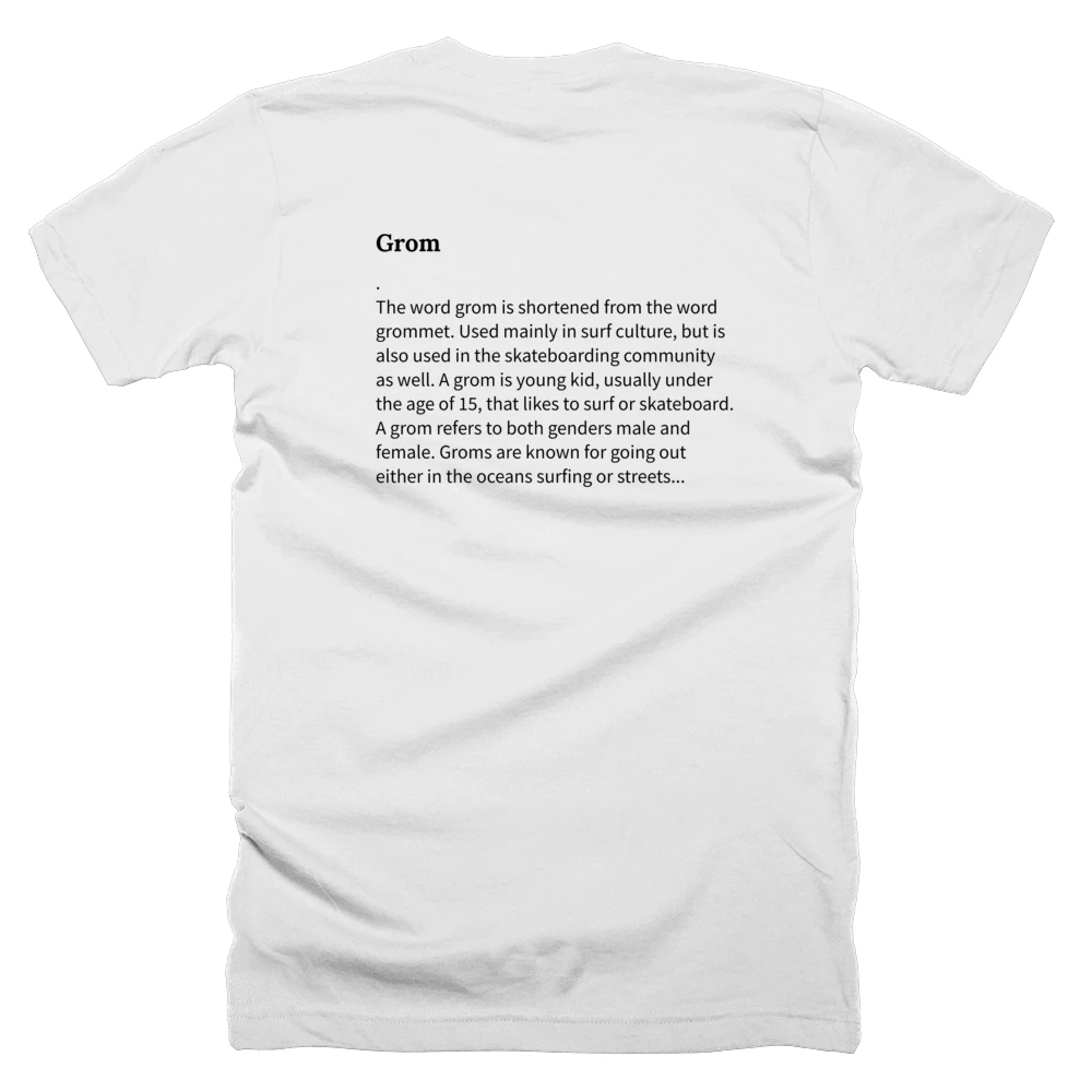 T-shirt with a definition of 'Grom' printed on the back