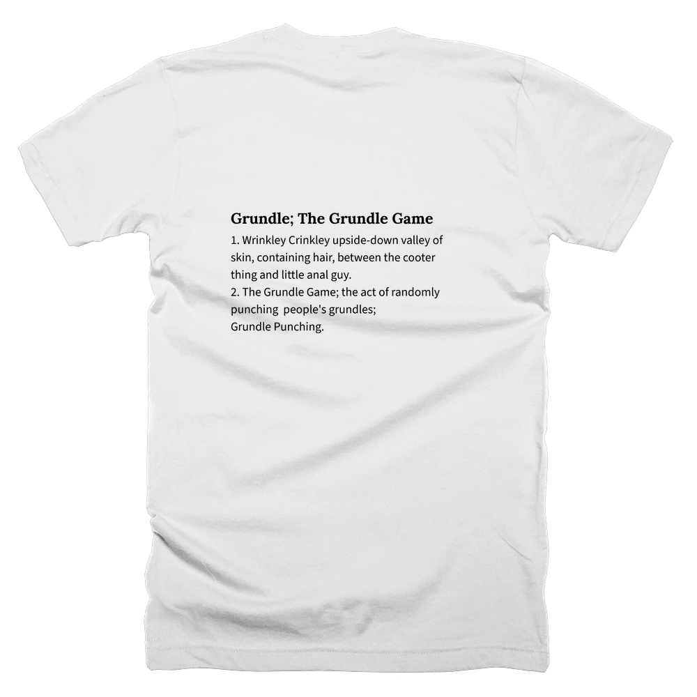 T-shirt with a definition of 'Grundle; The Grundle Game' printed on the back