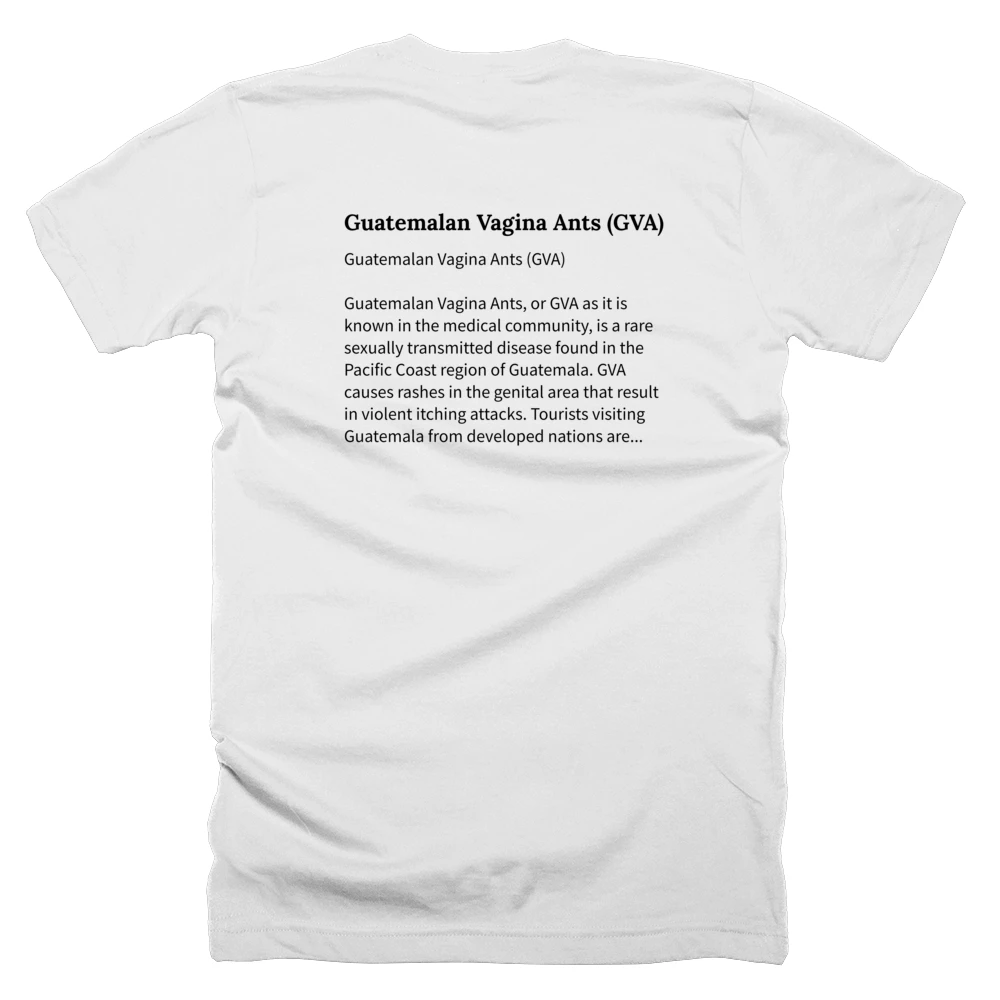 T-shirt with a definition of 'Guatemalan Vagina Ants (GVA)' printed on the back