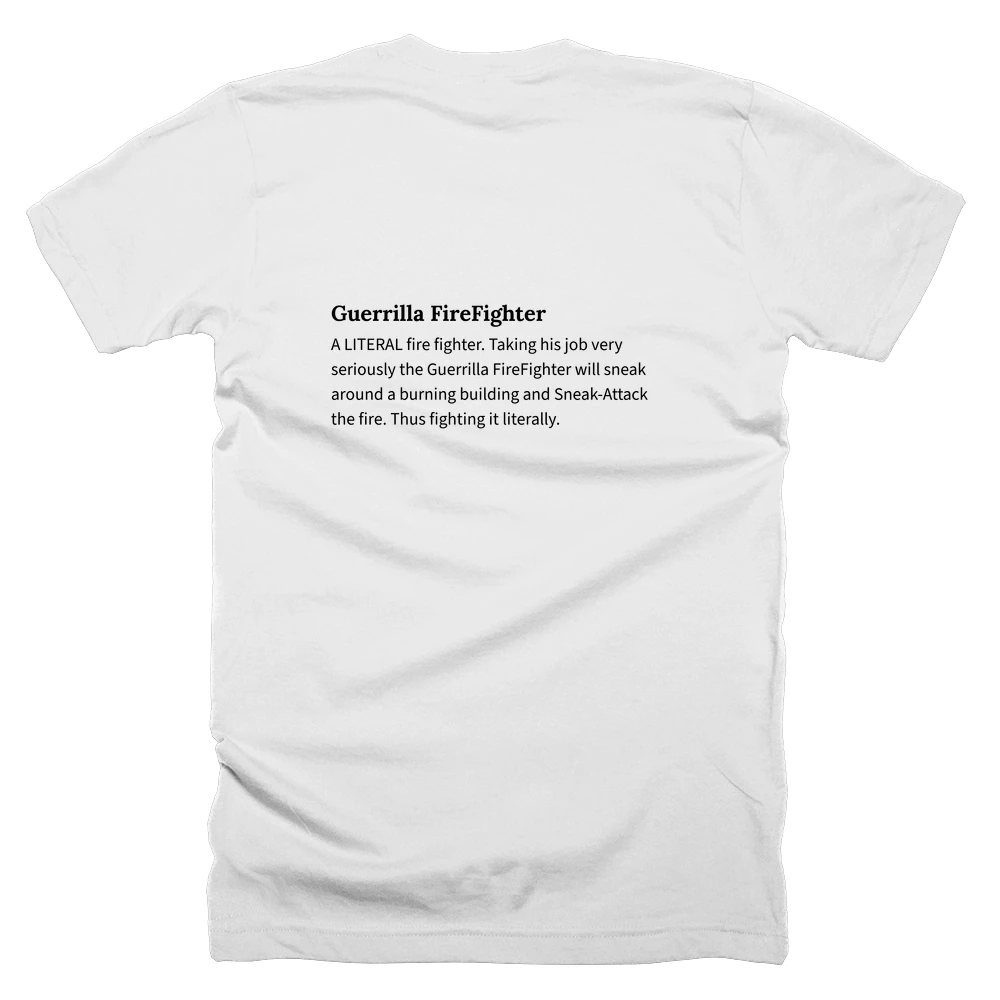 T-shirt with a definition of 'Guerrilla FireFighter' printed on the back
