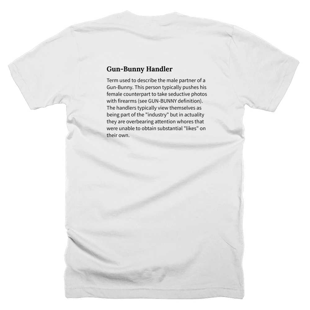 T-shirt with a definition of 'Gun-Bunny Handler' printed on the back