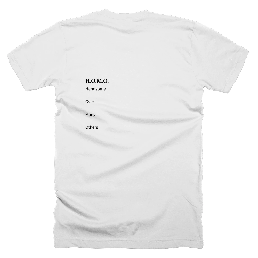 T-shirt with a definition of 'H.O.M.O.' printed on the back