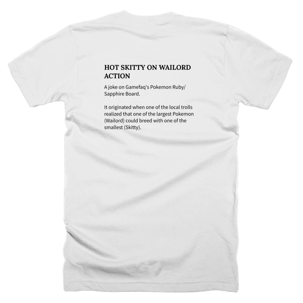 T-shirt with a definition of 'HOT SKITTY ON WAILORD ACTION' printed on the back
