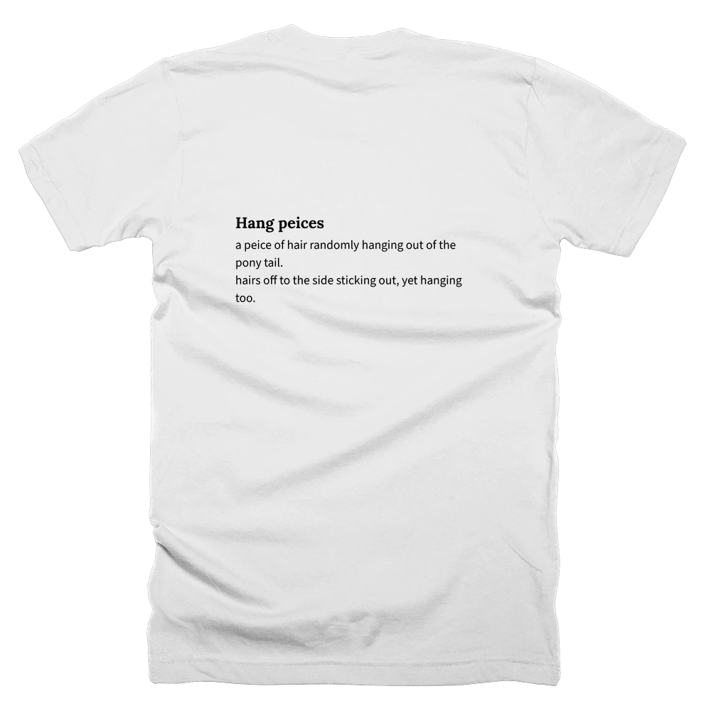 T-shirt with a definition of 'Hang peices' printed on the back