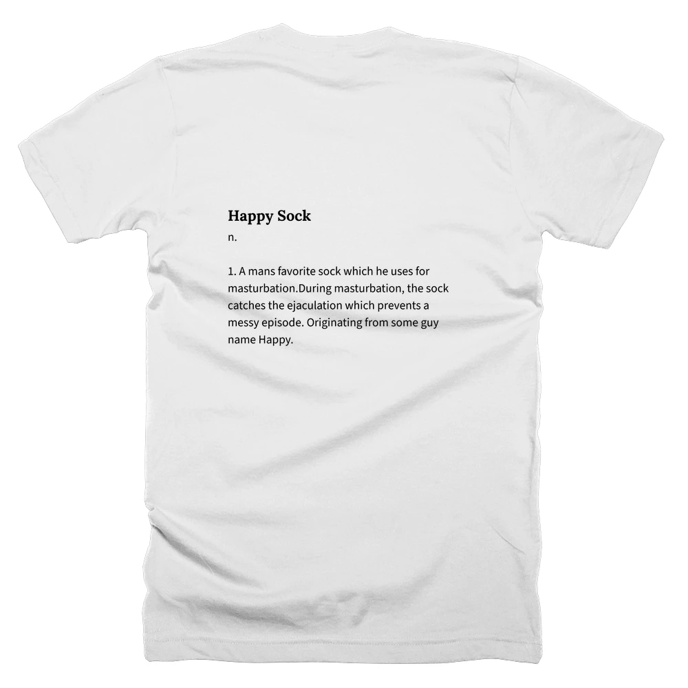 T-shirt with a definition of 'Happy Sock' printed on the back