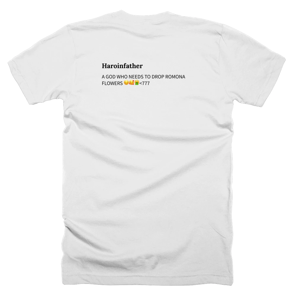 T-shirt with a definition of 'Haroinfather' printed on the back