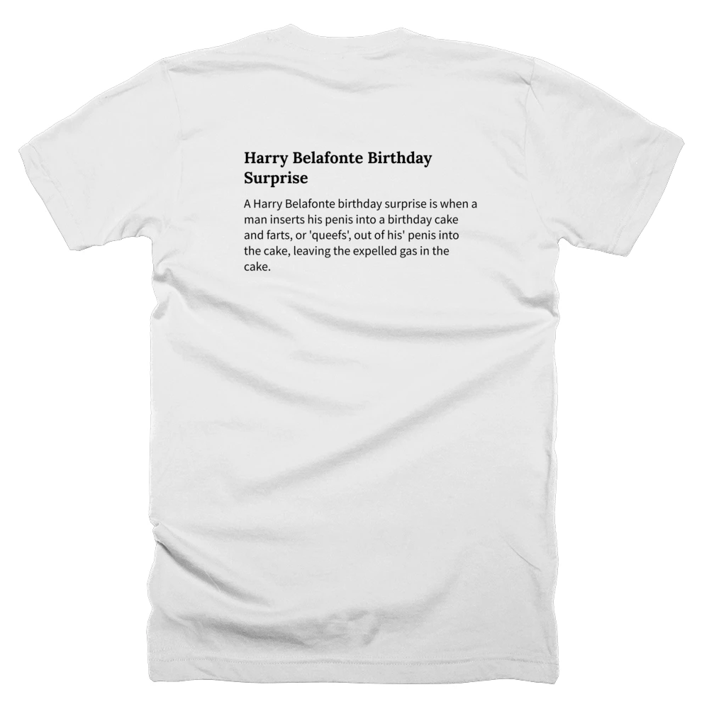 T-shirt with a definition of 'Harry Belafonte Birthday Surprise' printed on the back