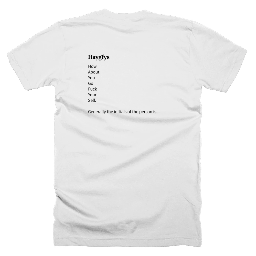 T-shirt with a definition of 'Haygfys' printed on the back