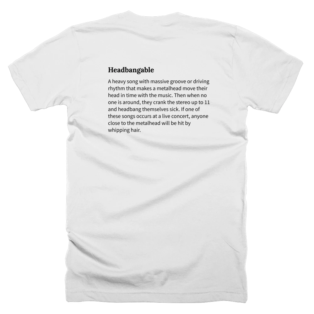 T-shirt with a definition of 'Headbangable' printed on the back