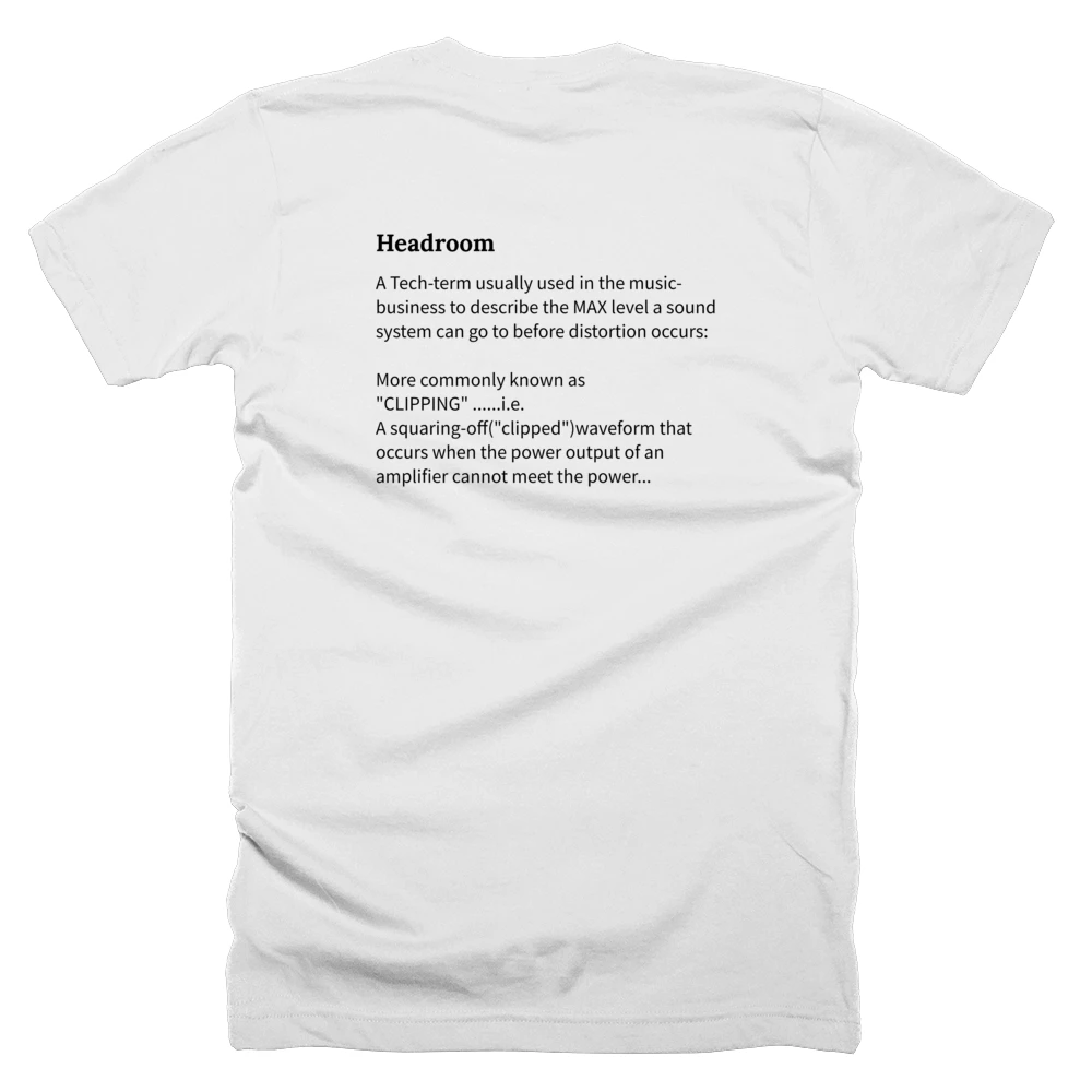 T-shirt with a definition of 'Headroom' printed on the back