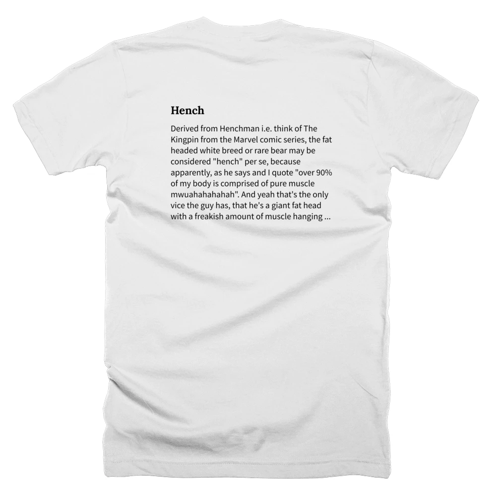 T-shirt with a definition of 'Hench' printed on the back