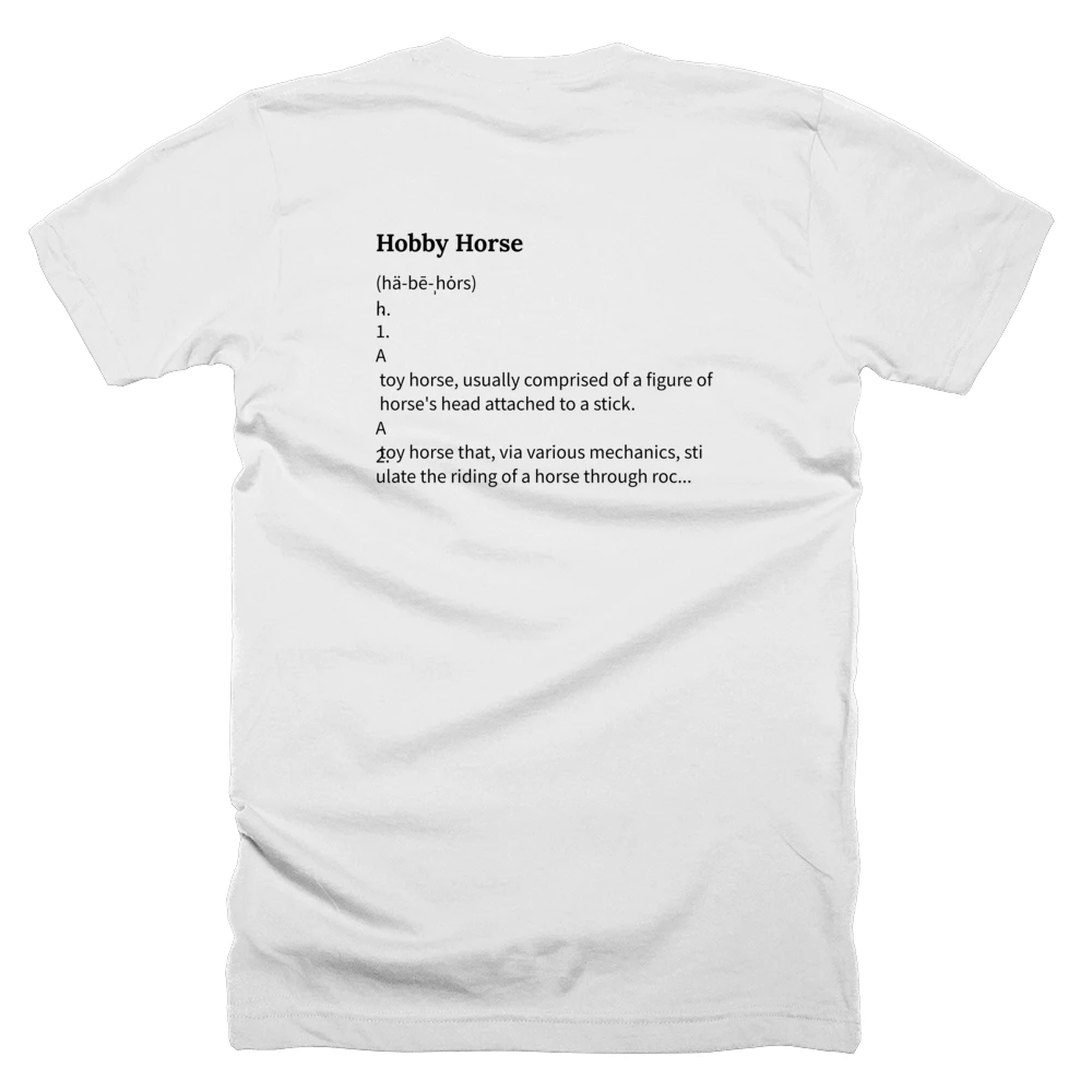 T-shirt with a definition of 'Hobby Horse' printed on the back