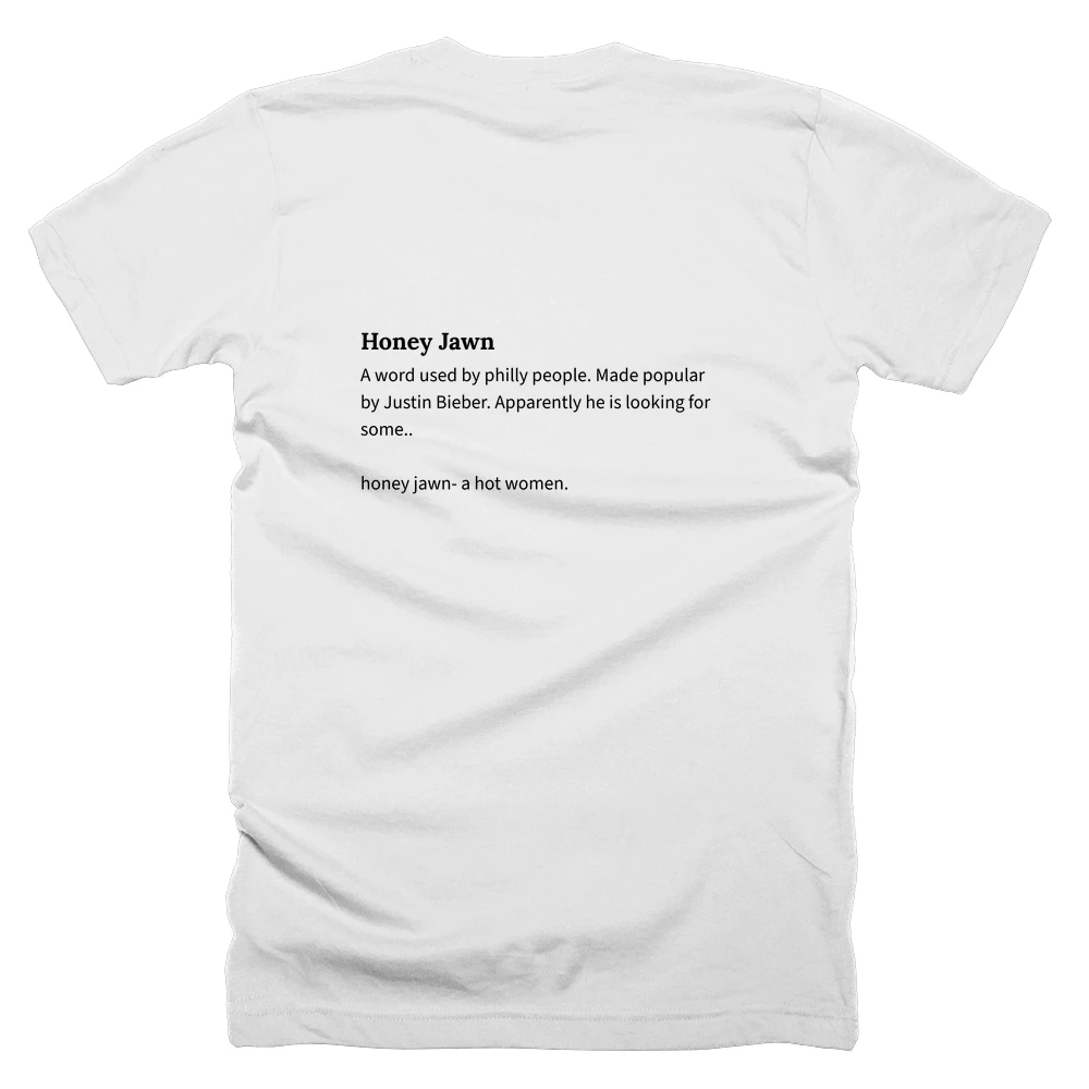 T-shirt with a definition of 'Honey Jawn' printed on the back