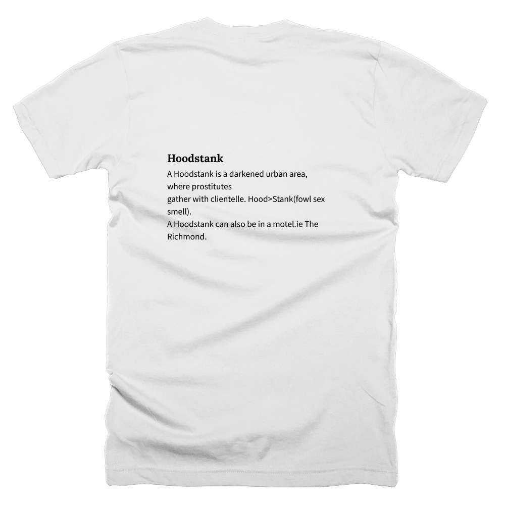 T-shirt with a definition of 'Hoodstank' printed on the back