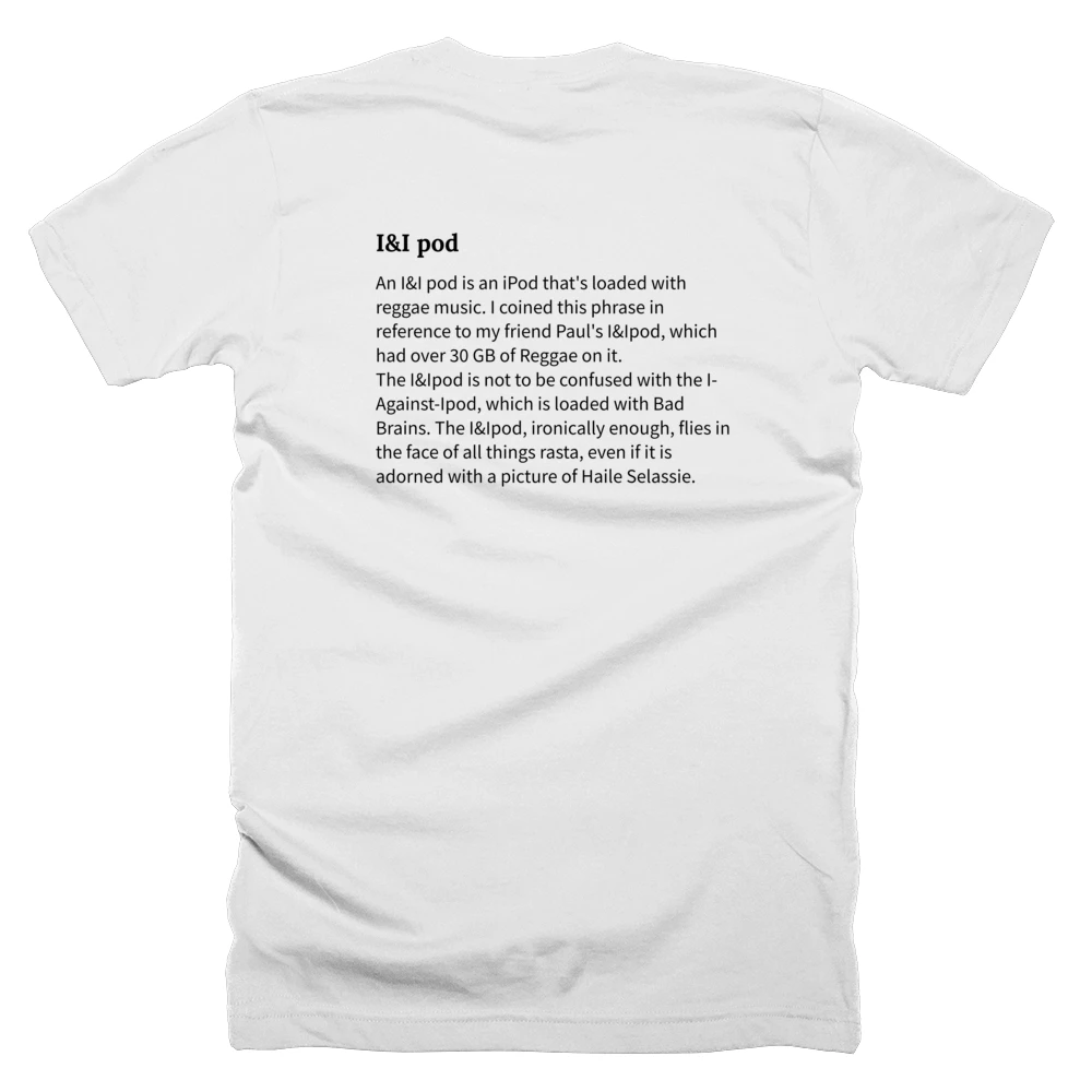 T-shirt with a definition of 'I&I pod' printed on the back