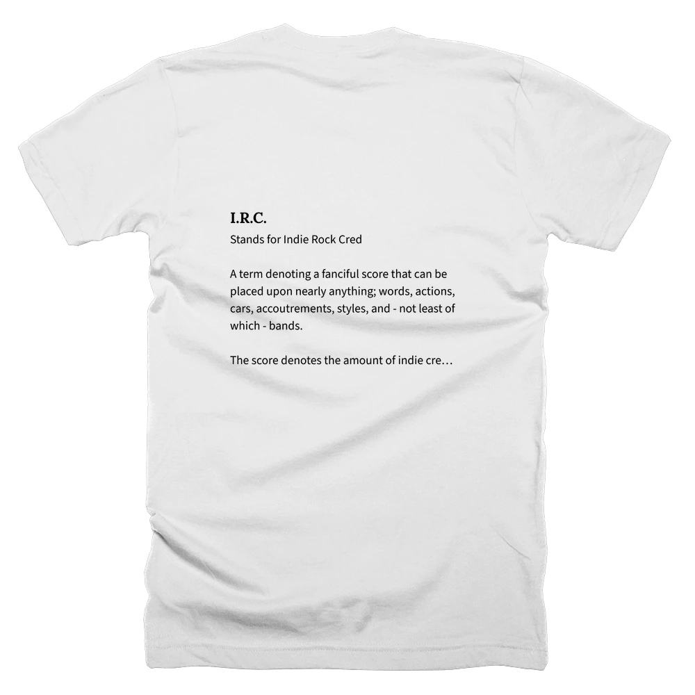 T-shirt with a definition of 'I.R.C.' printed on the back