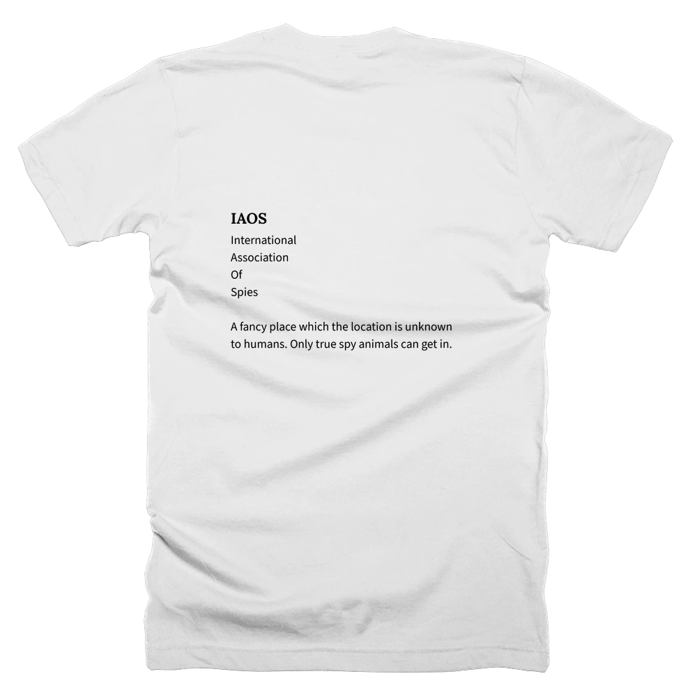 T-shirt with a definition of 'IAOS' printed on the back