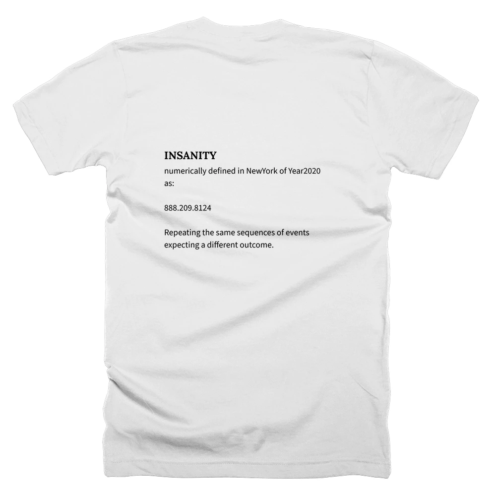 T-shirt with a definition of 'INSANITY' printed on the back