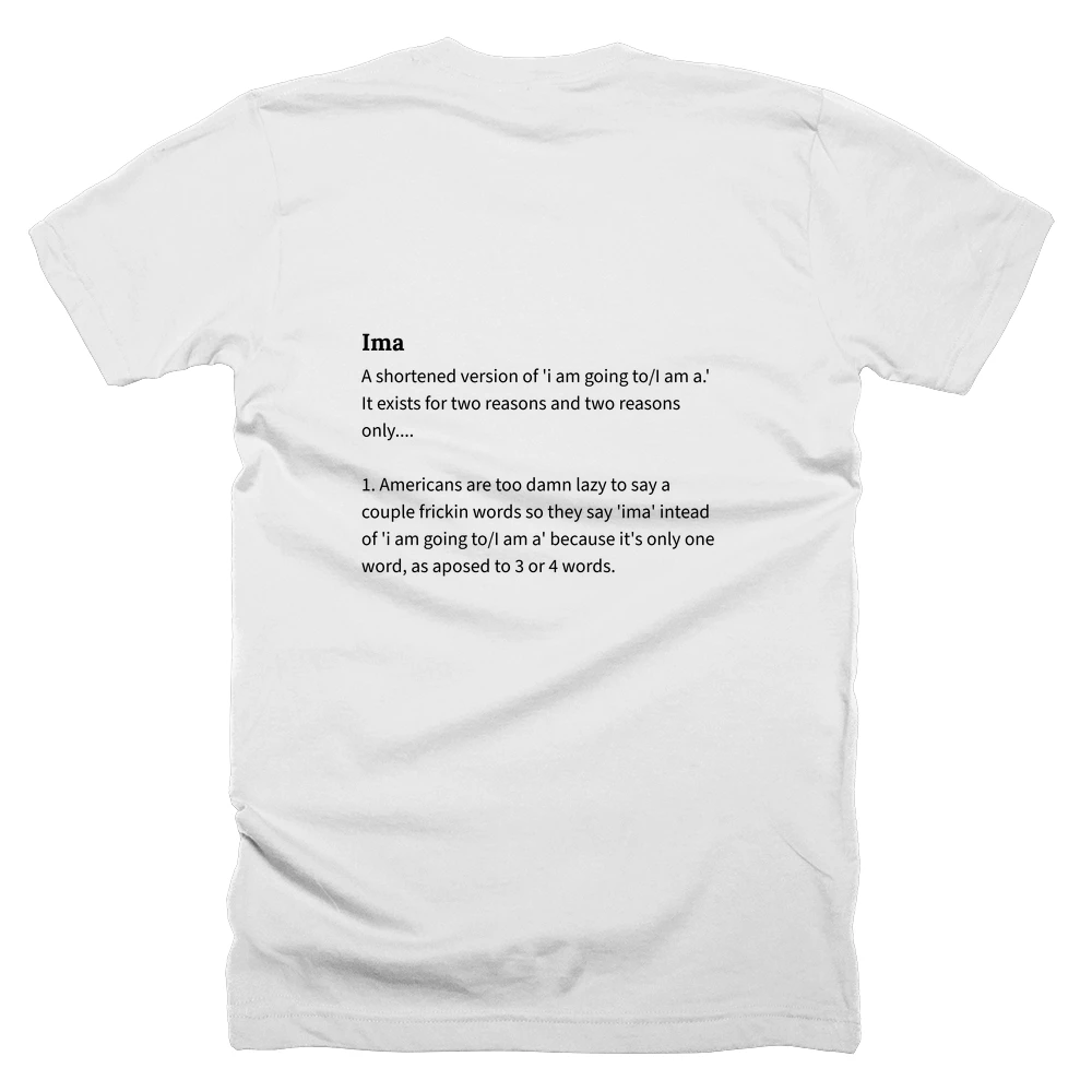 T-shirt with a definition of 'Ima' printed on the back