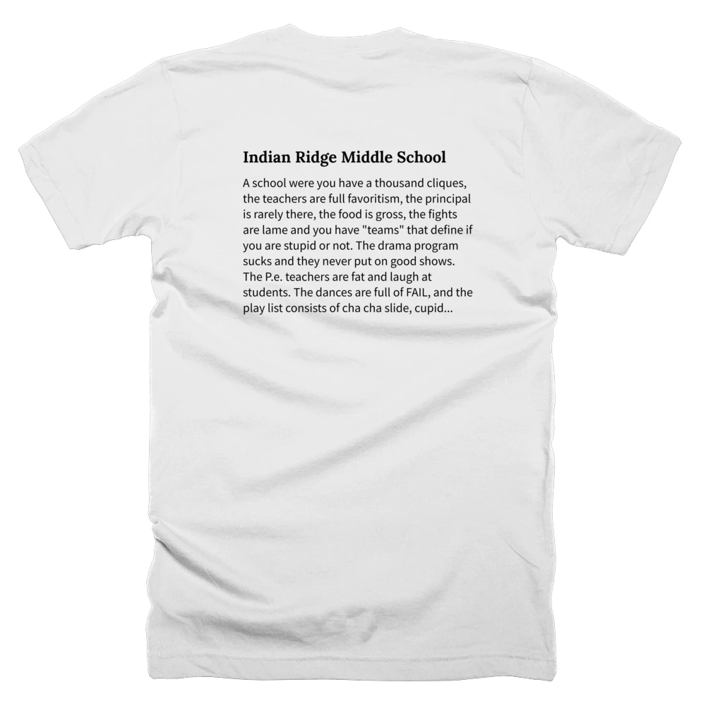 T-shirt with a definition of 'Indian Ridge Middle School' printed on the back