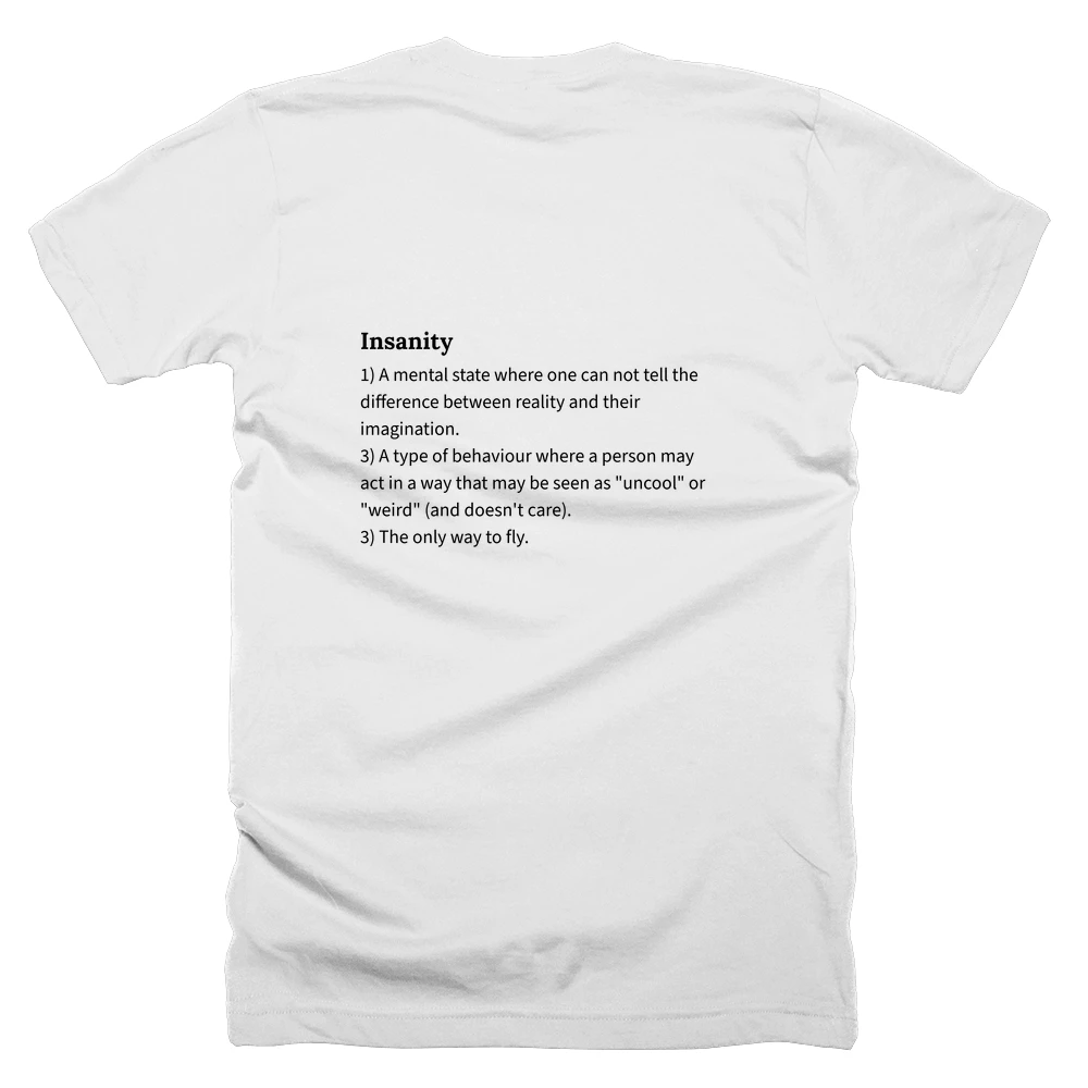 T-shirt with a definition of 'Insanity' printed on the back