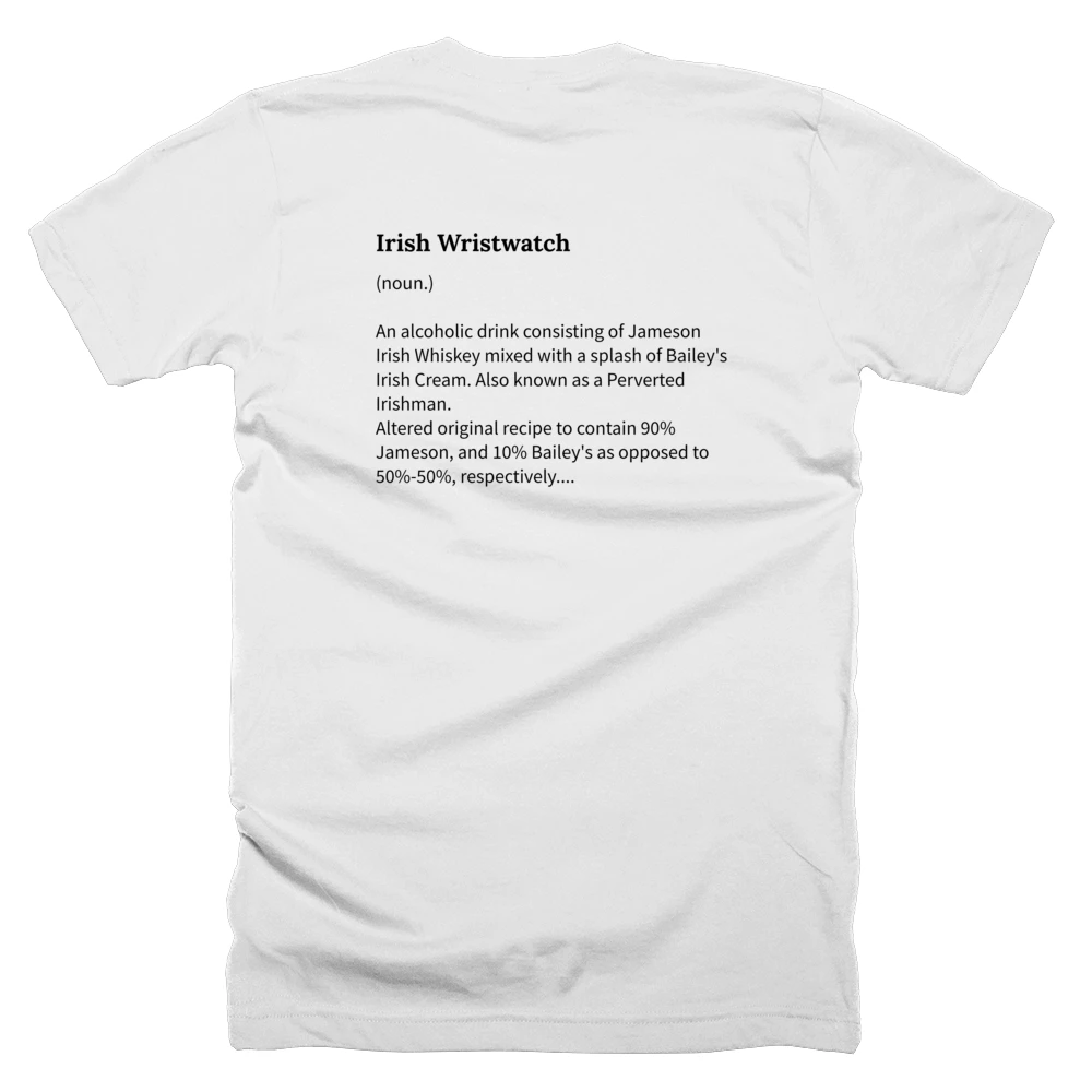 T-shirt with a definition of 'Irish Wristwatch' printed on the back