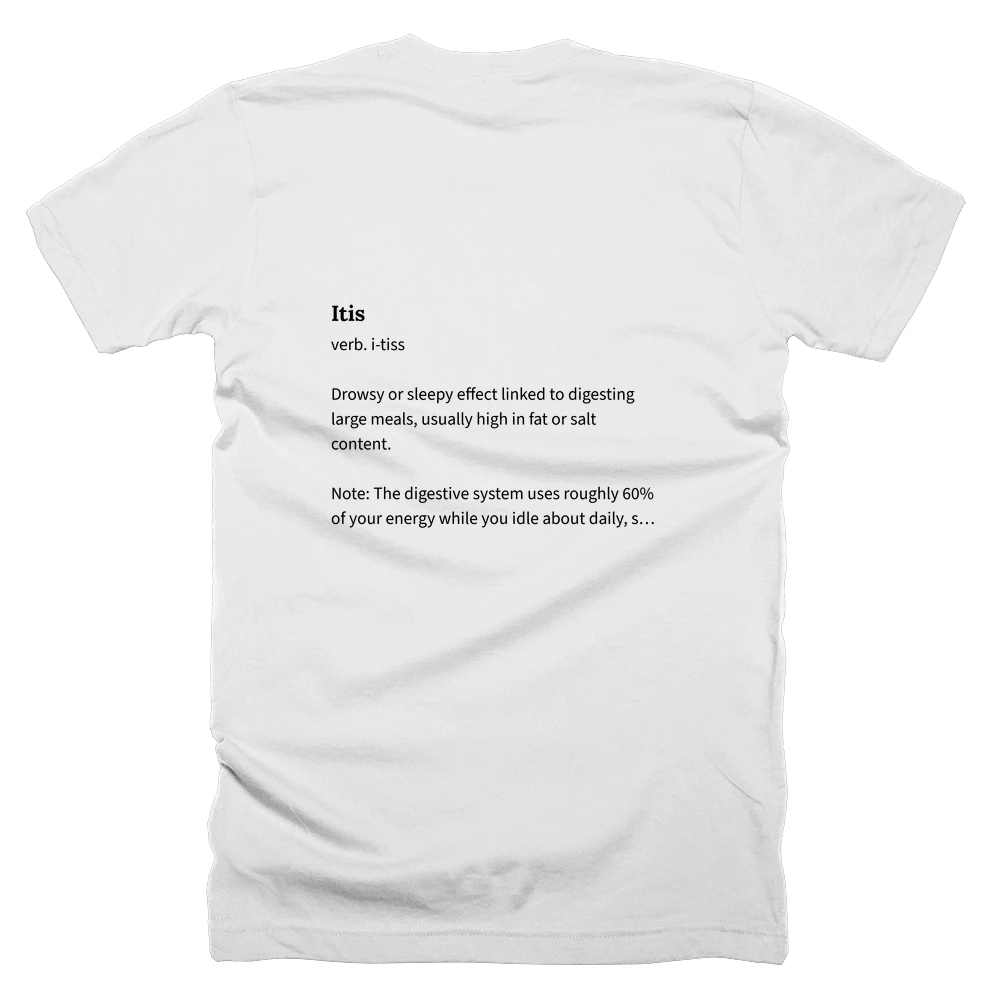 T-shirt with a definition of 'Itis' printed on the back