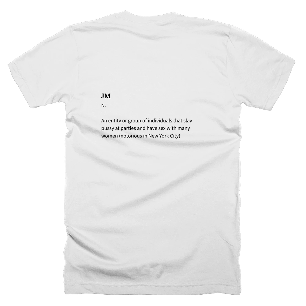 T-shirt with a definition of 'JM' printed on the back