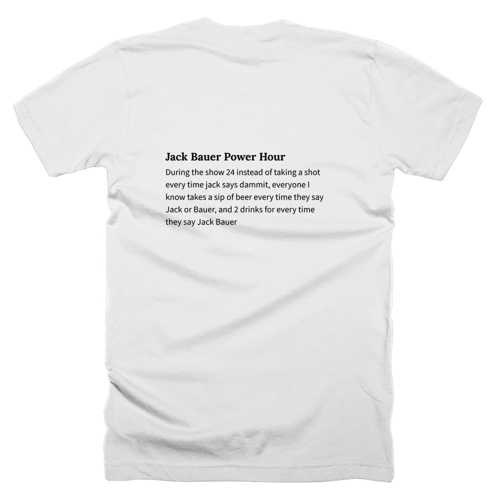 T-shirt with a definition of 'Jack Bauer Power Hour' printed on the back