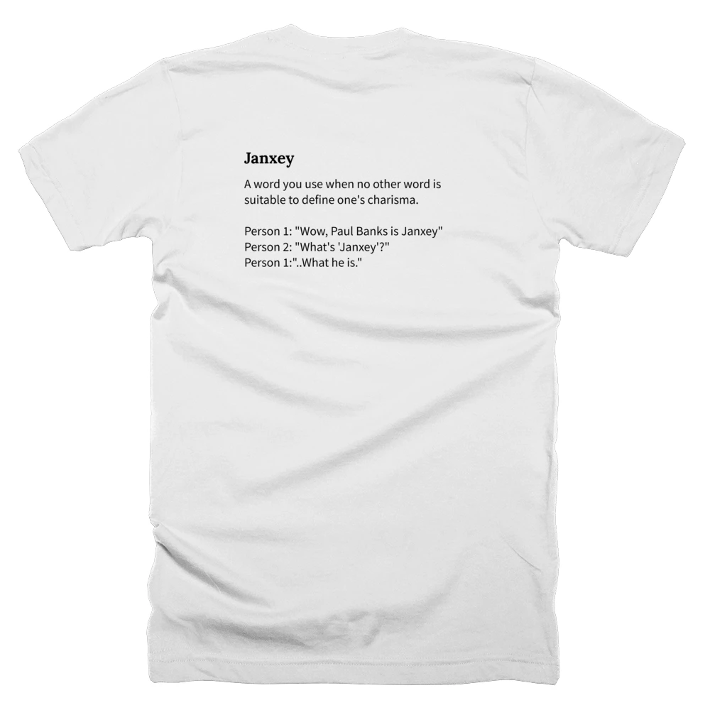T-shirt with a definition of 'Janxey' printed on the back