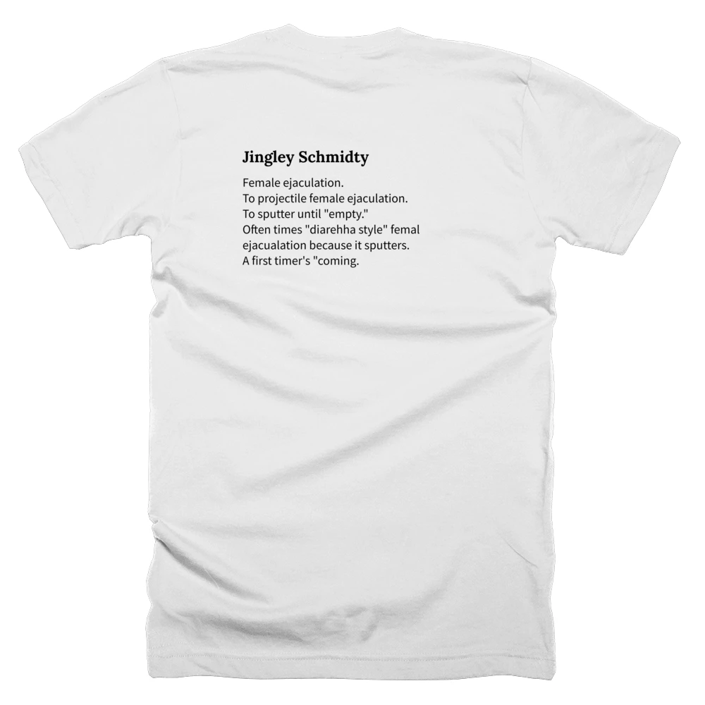 T-shirt with a definition of 'Jingley Schmidty' printed on the back
