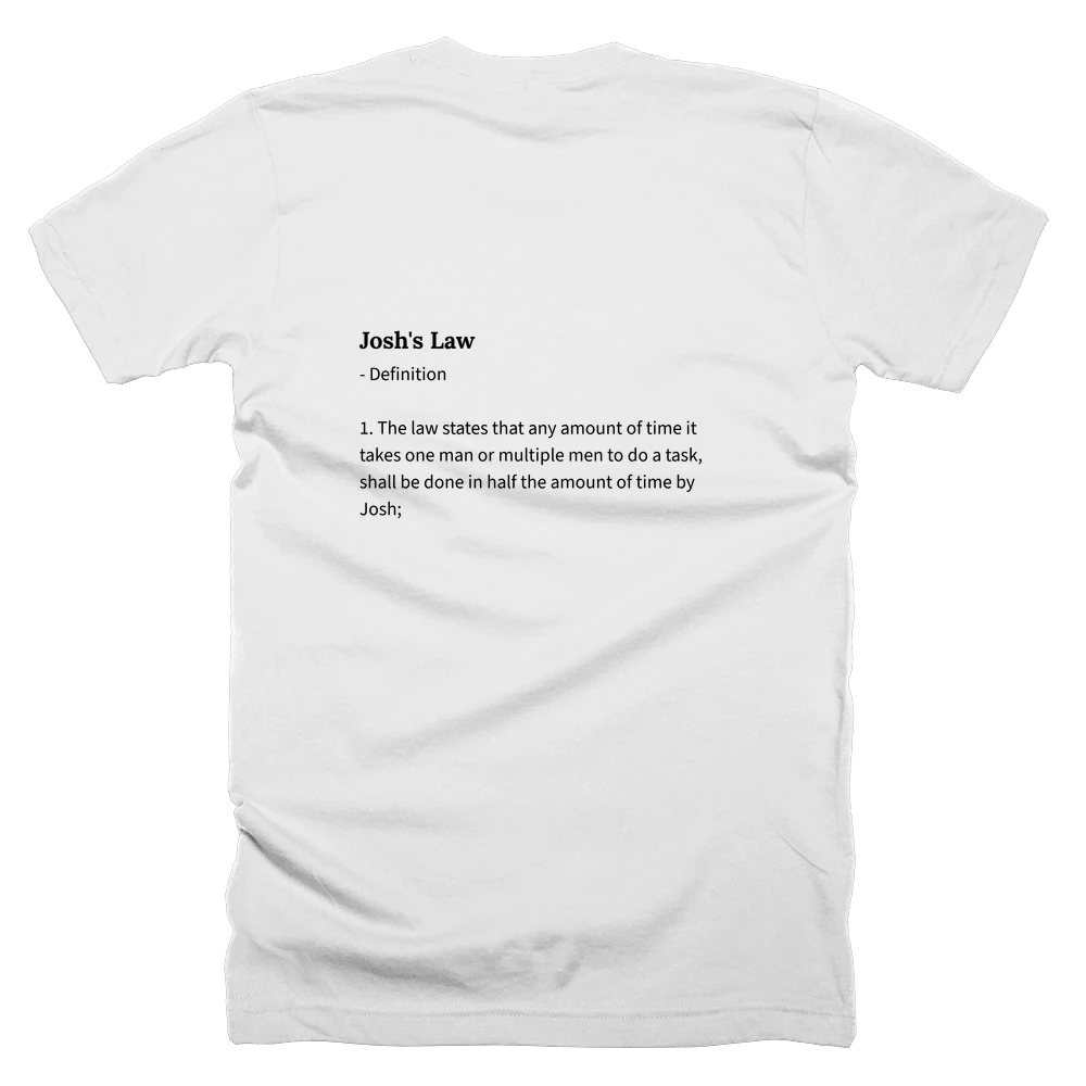 T-shirt with a definition of 'Josh's Law' printed on the back