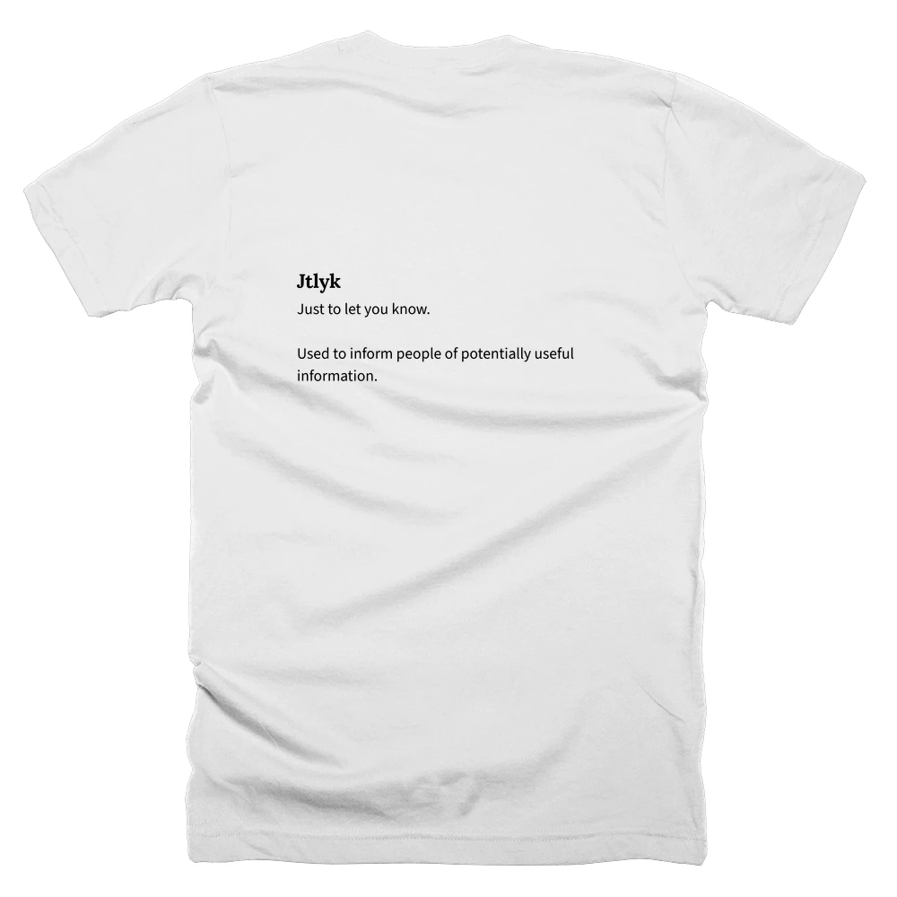 T-shirt with a definition of 'Jtlyk' printed on the back