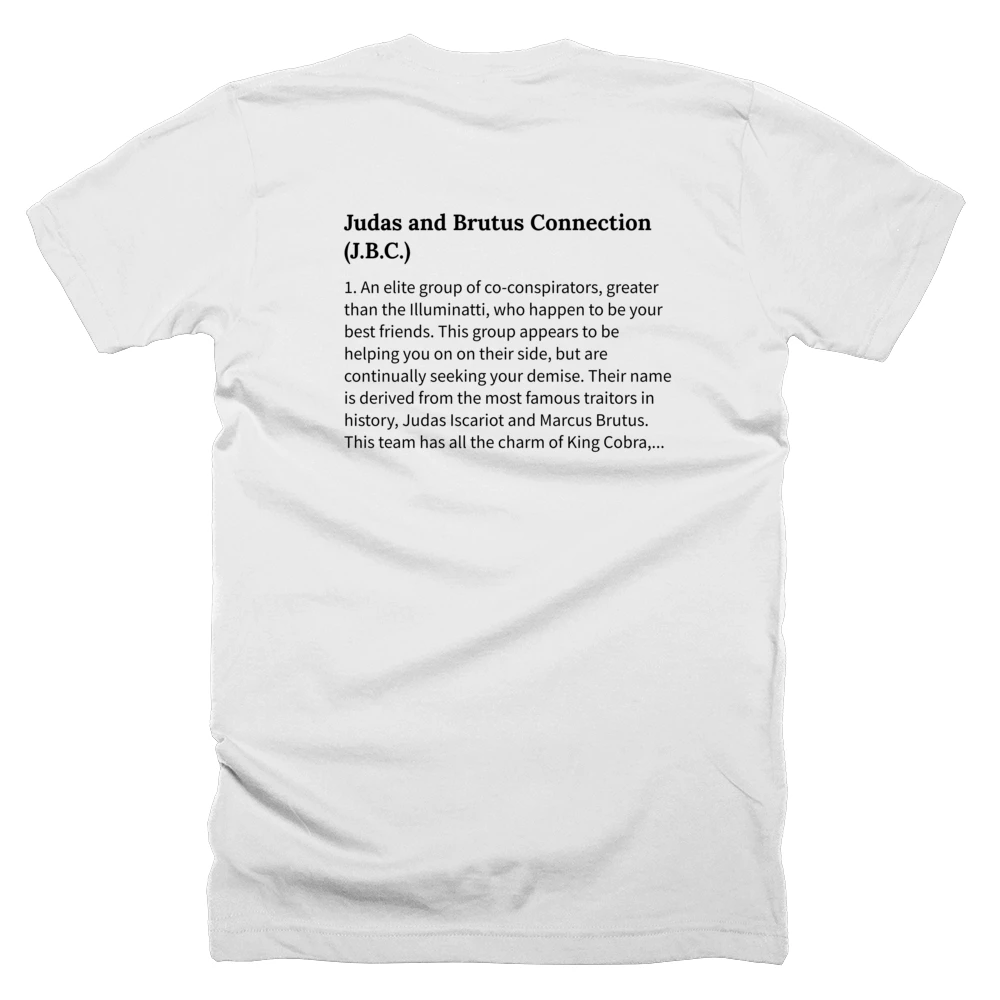 T-shirt with a definition of 'Judas and Brutus Connection (J.B.C.)' printed on the back
